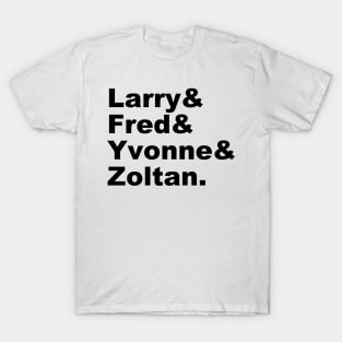 Larry and the rest (Black) T-Shirt